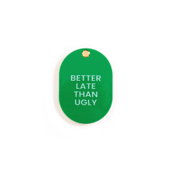 Miroir de poche vert - Better late that ugly - Calissone