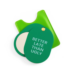 Green pocket mirror - Better late that ugly - Calissone